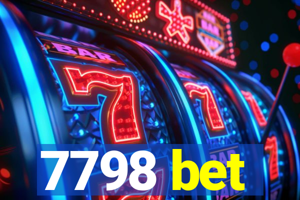 7798 bet